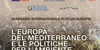 Seminario di Studi Europei “L’Europa del Mediterraneo e le politiche per l’ambiente e l’agricoltura: una stagione di crescita per il lavoro e l’occupazione giovanile e femminile”