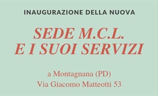 Montagnana (PD): Inaugurazione nuova sede MCL