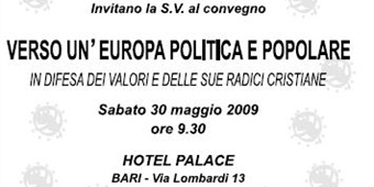 "Verso un'Europa politica e popolare" -   Bari, 30 maggio 2009