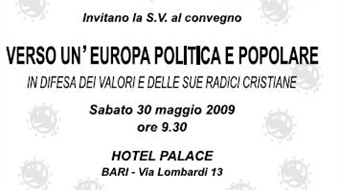 "Verso un'Europa politica e popolare" -   Bari, 30 maggio 2009