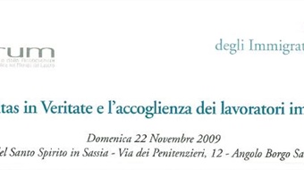 "La Caritas in Veritate e l’accoglienza dei lavoratori immigrati"