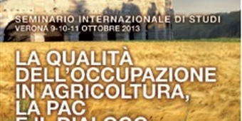 “La qualità dell’occupazione in agricoltura, la PAC e il dialogo sociale”