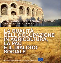 “La qualità dell’occupazione in agricoltura, la PAC e il dialogo sociale”