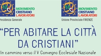 “Per abitare la città da cristiani. In cammino verso il V Convegno Ecclesiale Nazionale”