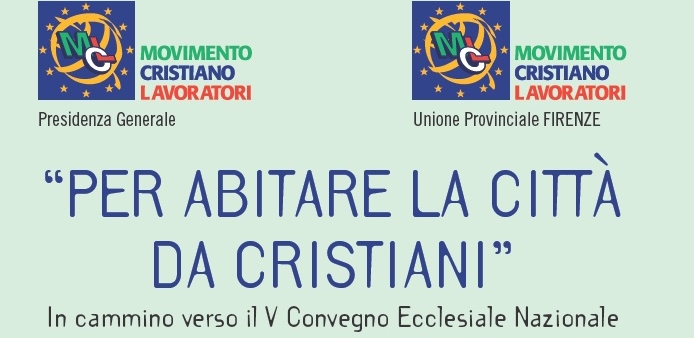 “Per abitare la città da cristiani. In cammino verso il V Convegno Ecclesiale Nazionale”