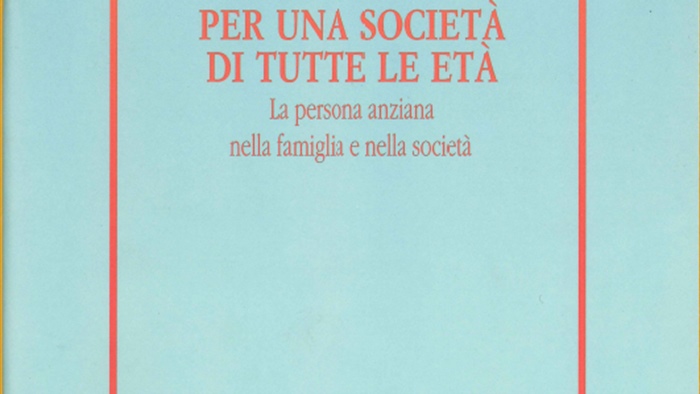 PER UNA SOCIETA' DI TUTTE LE ETA'