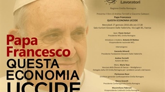Faenza (RA): Papa Francesco - Questa economia uccide