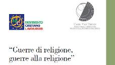 “Guerre di religione, guerre alla religione”
