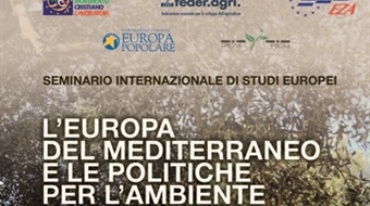 Seminario di Studi Europei “L’Europa del Mediterraneo e le politiche per l’ambiente e l’agricoltura: una stagione di crescita per il lavoro e l’occupazione giovanile e femminile”