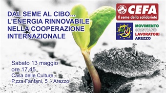 Arezzo: "Dal seme al cibo - L'energia rinnovabile nella cooperazione internazionale"