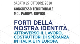 Padova: "Forti della nostra identità - Attraverso il lavoro costruttori di speranza in Italia e in Europa"