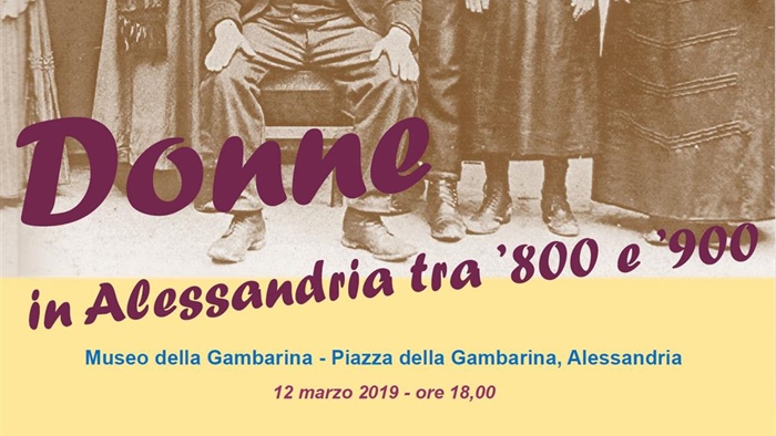 Donne in Alessandria tra &rsquo;800 e &rsquo;900