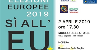 Napoli: "Elezioni europee 2019 - Si all'Europa per farla"
