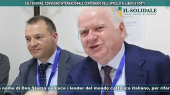 CALTAGIRONE: MCL COSTALLI AL CONVEGNO INTERNAZIONALE CENTENARIO DELL’APPELLO AI LIBERI E FORTI