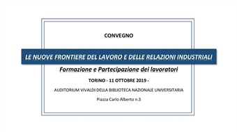Torino: "Le nuove frontiere del lavoro e delle relazioni industriali"