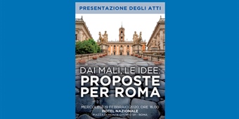 Dai mali, le idee: proposte per Roma