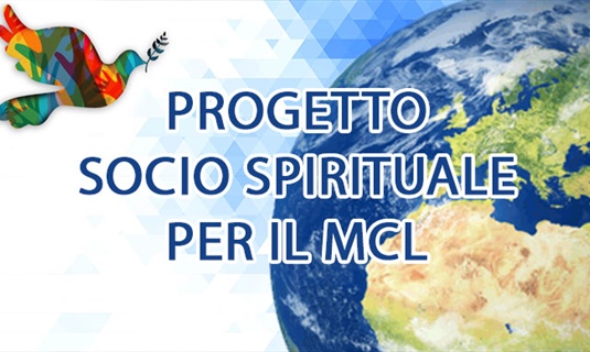 PROGETTO SOCIO SPIRITUALE PER IL MCL