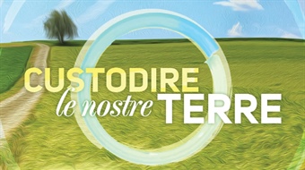 Custodire le nostre terre 