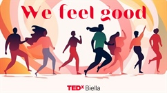 TEDx Biella - We feel good