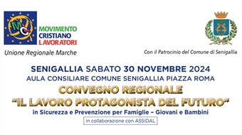CONVEGNO REGIONALE “IL LAVORO PROTAGONISTA DEL FUTURO”