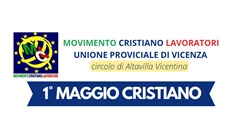 Vicenza: 1° maggio cristiano