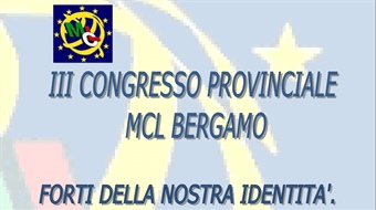 Bergamo: "III Congresso Provinciale MCL Bergamo"