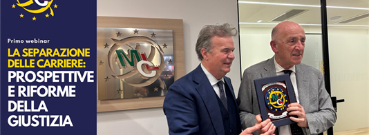 Webinar: "La separazione delle carriere: prospettive e riforme della giustizia"
