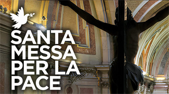 Santa Messa per la Pace